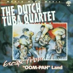 CD Excape from Oom-Pah Land - The Dutch Tuba Quartet