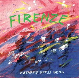 CD Firenze - Autarky Bress Bend